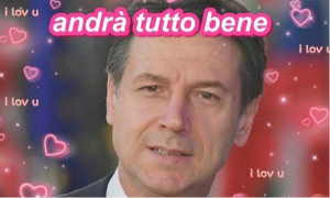 Conte we love you #andratuttobene