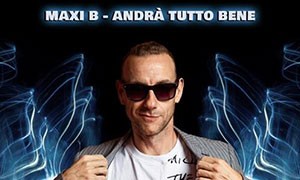 Disco Promo: Maxi B - Andr tutto bene