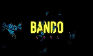 Anna con Bando sta stracciando ogni record