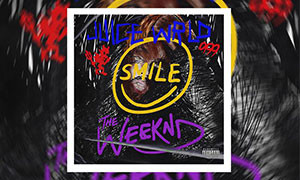 Juice Wrld & The Weeknd - Smile dal 28 agosto in radio