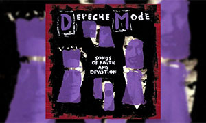 Depeche Mode Songs of Faith and Devotion The 12