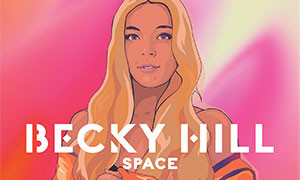 Disco Promo: Space&rdquo; &egrave; il nuovo singolo della cantautrice inglese Becky Hill