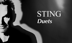 Sting : il 27 novembre esce &quot;Duets&quot;