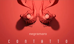 Negramaro, &quot;Entra in Contatto&quot; esclusivo evento in live streaming