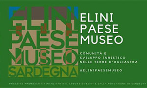 Elini Paese museo - Comunit&agrave; e sviluppo nelle terre d&rsquo;Ogliastra