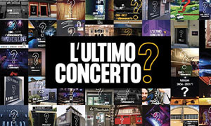 #ultimoconcerto, il grido d&rsquo;allarme lanciato dai live club e dagli artisti