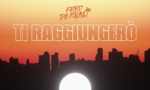 Disco Promo a radio Sintony &ldquo;Una volta ancora&rdquo;  di Fred De Palma