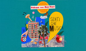 Folcast in radio dopo Sanremo con un nuovo singolo