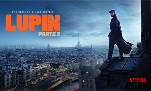 Netflix: in arrivo la seconda parte di Lupin