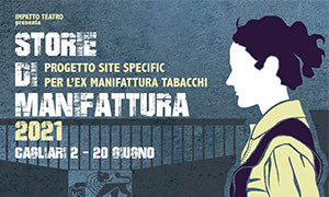 Storie di Manifattura: teatro, danza, musica, installazioni e nuove tecnologie