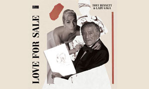 Lady Gaga  e Tony Bennett: di nuovo insieme in &quot;Love for sale&quot;