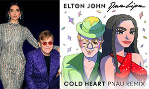 Elton John &amp; Dua Lipa &ldquo;Cold Heart&rdquo; (Pnau remix)