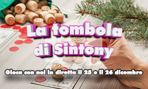 A Natale e Santo Stefano in diretta con Sintony e si gioca a Tombola!