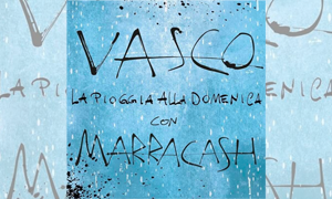Vasco e Marracash &quot;La pioggia alla domenica&quot; per Save the Children