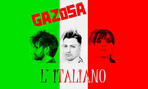 Tornano i Gazosa con un nuovo singolo &quot;L' Italiano&quot;