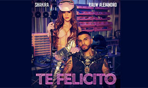 Shakira, Rauw Alejandro nuovo singolo &quot;Te Felicito&quot;