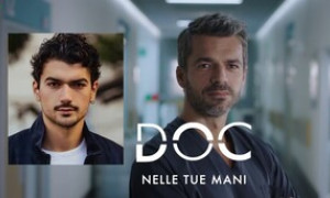 La nuova stagione di &ldquo;Doc &ndash; Nelle tue mani&rdquo; nel  cast ci sar&agrave; anche un attore di &ldquo;Mare fuori&rdquo;