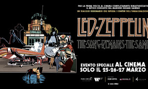 LED ZEPPELIN per la prima volta nelle sale italiane il film-concerto del 1973